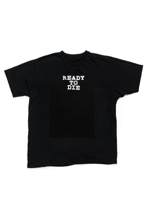 READY TO DIE EMBROIDERED TEE